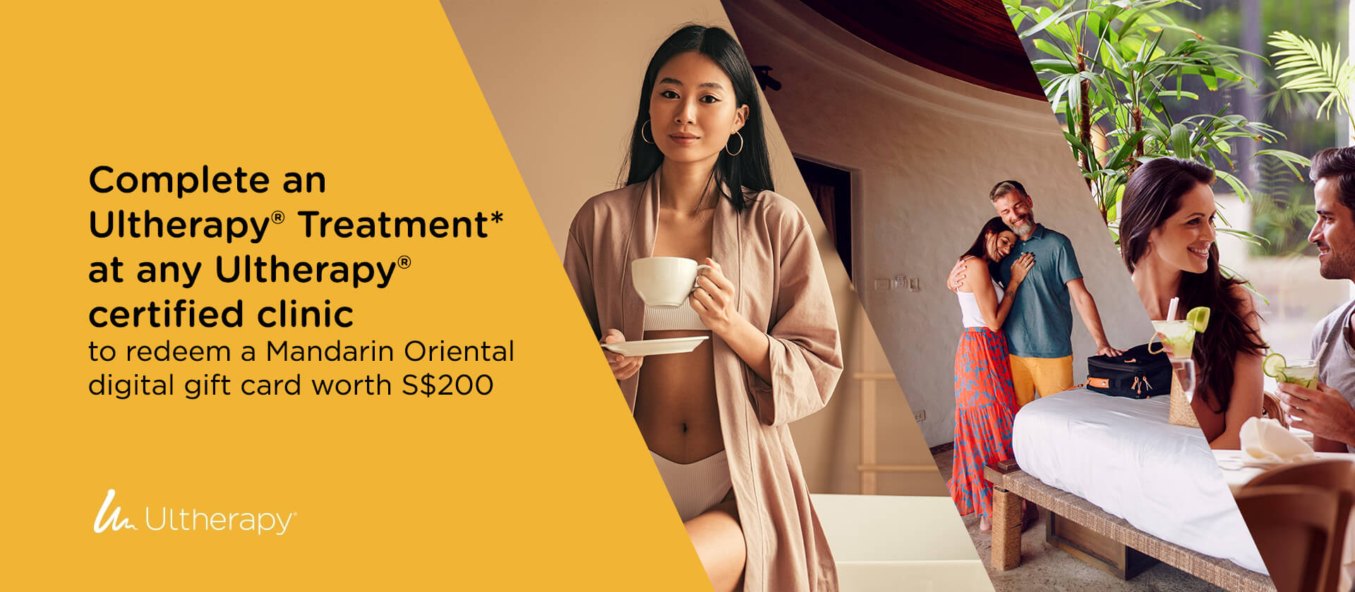 Complete an Ultherapy Treatment* at any Ultherapy certificed clinic to redeem a Mandarin Oriental digital gift card worth S$200